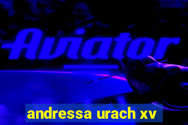 andressa urach xv